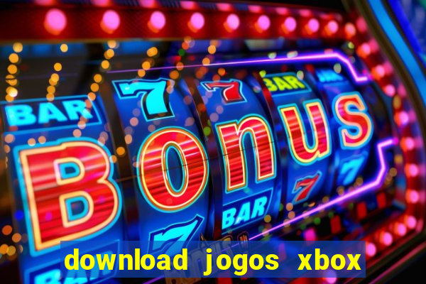 download jogos xbox 360 xex